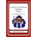 The Best Ever Book of Jewish Jokes: Lots and Lots of Jokes Specially Repurposed for You-Know-Who