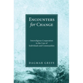 Encounters for Change