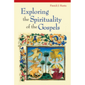 Exploring the Spirituality of the Gospels