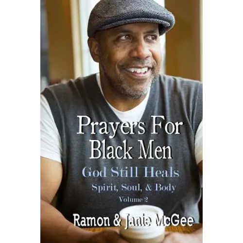 Prayers For Black Men: God Still Heals