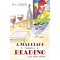 A Marriage Made in Reading: and Other Stories