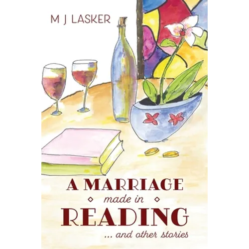 A Marriage Made in Reading: and Other Stories