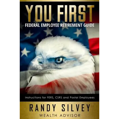 You First: Federal Employee Retirement Guide