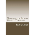 Marriages of Blount County Tennessee