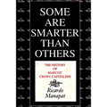 Some Are Smarter Than Others