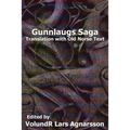 Gunnlaugs Saga: Translation and Old Norse text
