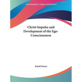Christ Impulse and Development of the Ego-Consciousness
