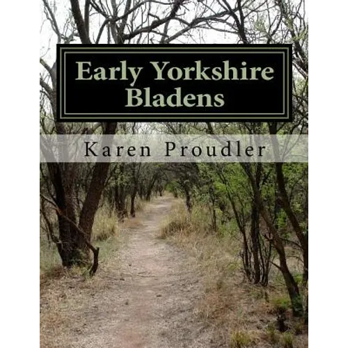 Early Yorkshire Bladens