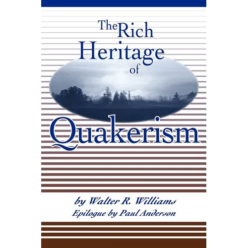 The Rich Heritage of Quakerism