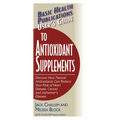 User's Guide to Antioxidant Supplements