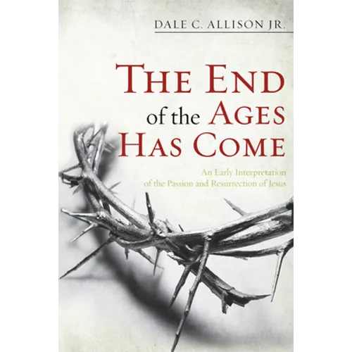The End of the Ages Has Come