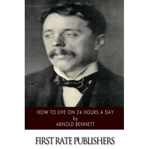 How to Live on 24 Hours a Day