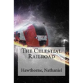 The Celestial Railroad