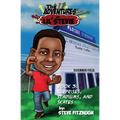 The Adventures of Lil' Stevie Book 3: Surprises, Stadiums, and Skates