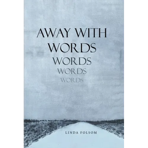 Away with Words