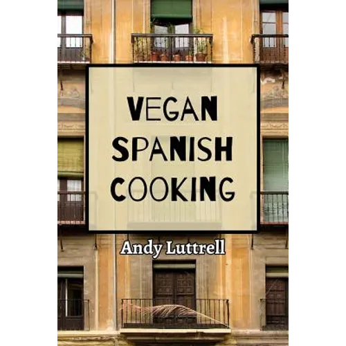 Vegan Spanish Cooking
