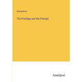 The Privilege and the Precept