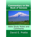 Commentary on the Book of Genesis: Bible Study Notes and Comments