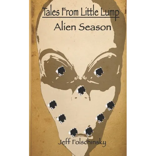 Tales From Little Lump - Alien Season