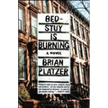 Bed-Stuy Is Burning