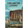 The Art of Living: Stoic Wisdom on Control, Discipline, and Conduct