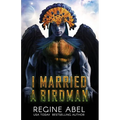 I Married A Birdman