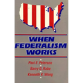 When Federalism Works