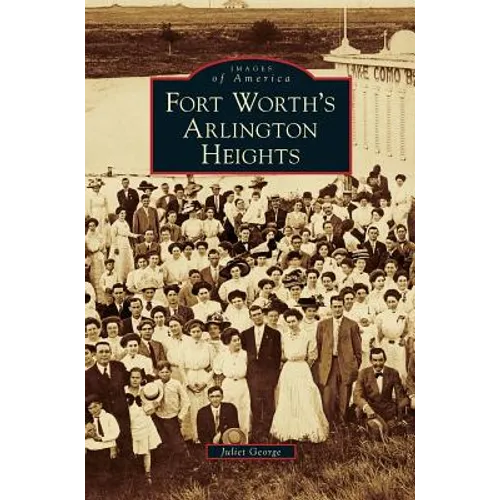 Fort Worth's Arlington Heights