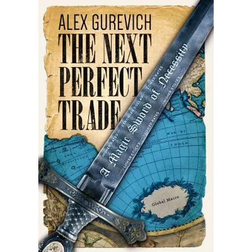 The Next Perfect Trade: A Magic Sword of Necessity