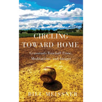 Circling Toward Home: Grassroots Baseball Prose, Meditations, and Images - Hardcover