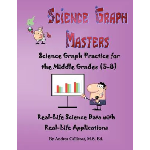 Science Graph Masters: Science Graph Practice for the Middle Grades (5-8)