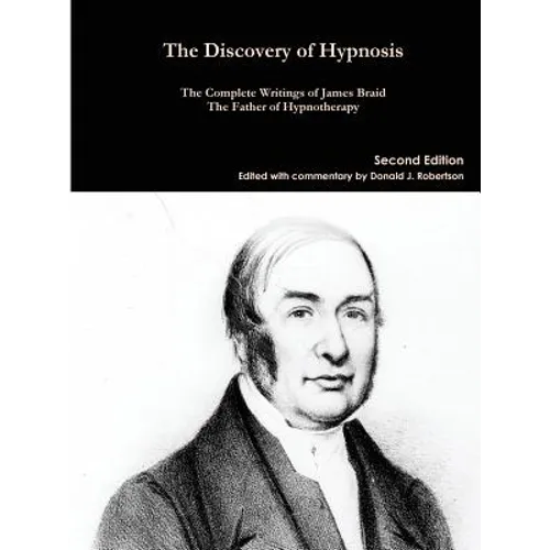 The Complete Writings of James Braid