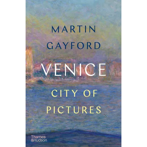 Venice: City of Pictures - Paperback