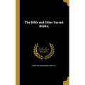 The Bible and Other Sacred Books;