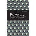 The House Behind the Cedars