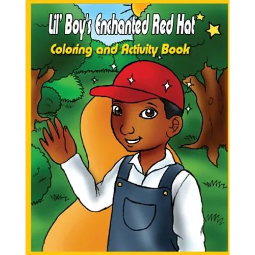 Lil' Boy's Enchanted Red Hat: Coloring and Activity Book