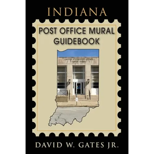 Indiana Post Office Mural Guidebook