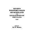 Munro's Western Isles of Scotland and Genealogies of the Clans, 1549