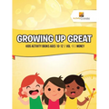 Growing Up Great: Kids Activity Books Ages 10-12 Vol -1 Money