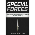 Special Forces: The Top 10 Special Forces Units In The World