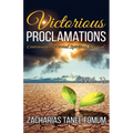 Victorious Proclamations