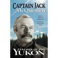 Captain Jack: Father of the Yukon