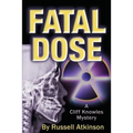 Fatal Dose: A Cliff Knowles Mystery