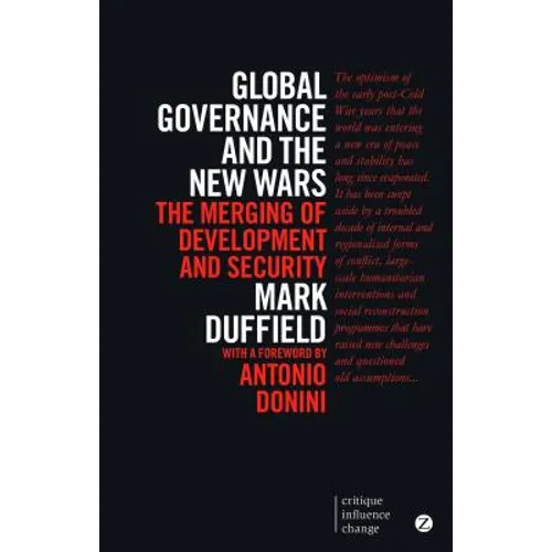 Global Governance and the New Wars: The Merging of Development and Security