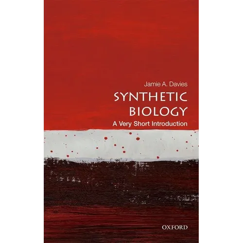 Synthetic Biology: A Very Short Introduction