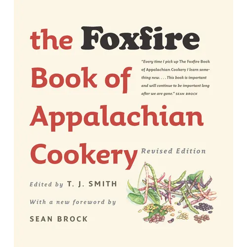The Foxfire Book of Appalachian Cookery