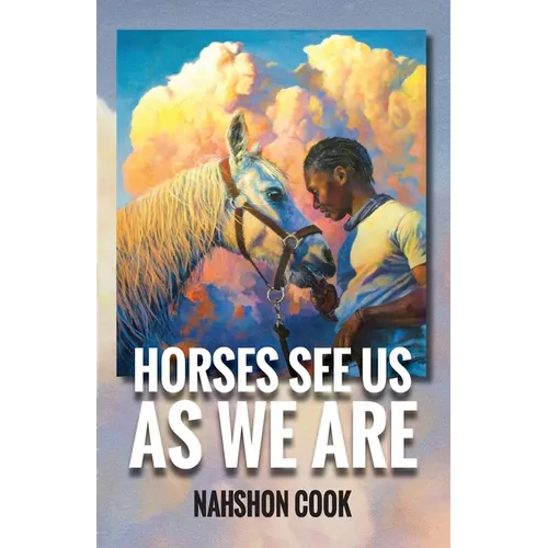 Horses See Us As We Are