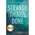 Strange Things Done