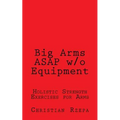 Big Arms ASAP w/o Equipment