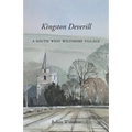 Kingston Deverill: a South West Wiltshire Village